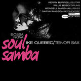 QUEBEC,IKE – BOSSA NOVA SOUL SAMBA (BLUE NOTE TONE POET EDITION) - LP •