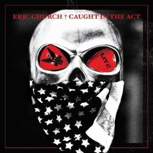 CHURCH,ERIC – CAUGHT IN THE ACT LIVE - CD •