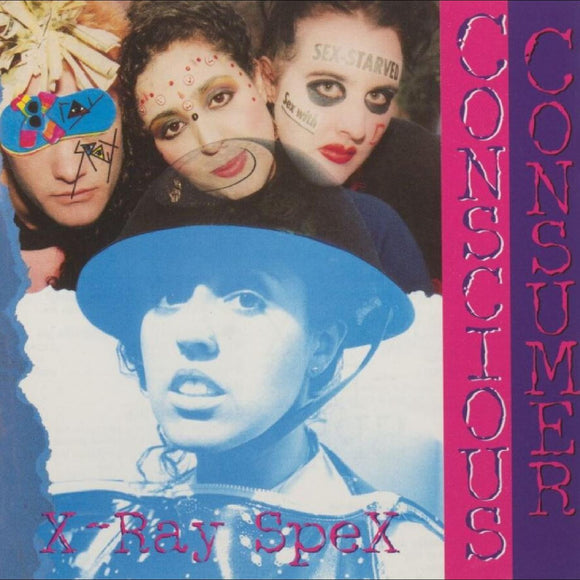 X-RAY SPEX – CONSCIOUS CONSUMER (INDIE EXCLUSIVE CLEAR VINYL) - LP •
