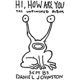 JOHNSTON,DANIEL – HI HOW ARE YOU - TAPE •