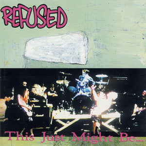 REFUSED – THIS JUST MIGHT BE THE TRUTH - LP •