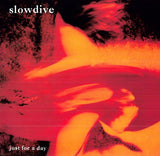 SLOWDIVE – JUST FOR A DAY (180 GRAM) - LP •