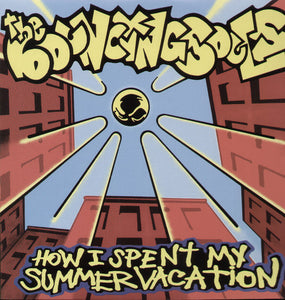 BOUNCING SOULS – HOW I SPENT MY SUMMER VACATION - LP •