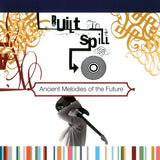 BUILT TO SPILL – ANCIENT MELODIES OF THE FUTURE (180 GRAM) - LP •