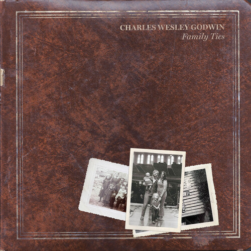 GODWIN,CHARLES WESLEY – FAMILY TIES (INDIE EXCLUSIVE WHITE VINYL) - LP •