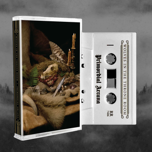 WOLVES IN THE THRONE ROOM – PRIMORDIAL ARCANA - TAPE •