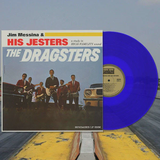 MESSINA,JIM & HIS JESTERS – THE DRAGSTERS (BLUE VINYL) - LP •