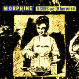 MORPHINE – B-SIDES AND OTHERWISE (YELLOW & BLACK SPLATTER) (RSD BLACK FRIDAY 2024) - LP •