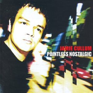 CULLUM,JAMIE – POINTLESS NOSTALGIC (180 GRAM) - LP •