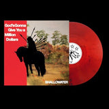 SHALLOWATER – GOD'S GONNA GIVE YOU A MILLION DOLLARS (RED SMOKE VINYL) - LP •