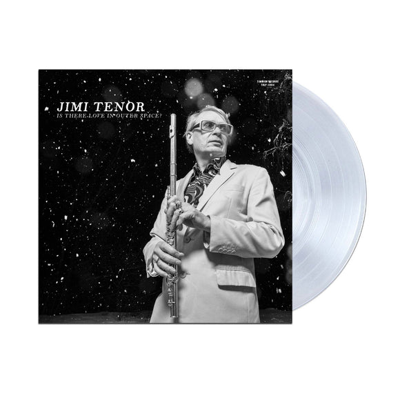 TENOR,JIMI & COLD DIAMOND & MINK – IS THERE LOVE IN OUTER SPACE? (CLEAR VINYL) - LP •