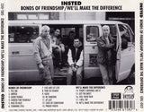 INSTED – BONDS OF FRIENDSHIP / WE'LL MAKE THE DIFFERENCE - CD •