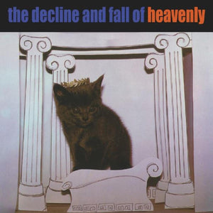 HEAVENLY – DECLINE AND FALL OF HEAVENLY (INDIE EXCLUSIVE) - LP •