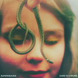 SUPERHEAVEN – OURS IS CHROME (CLEAR W/BLACK SMOKE) - LP •