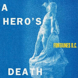 FONTAINES D.C. – HERO'S DEATH (MIDNIGHT BLUE INDIE EXCLUSIVE) - LP •