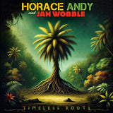 ANDY,HORACE / WOBBLE,JAH – TIMELESS ROOTS (YELLOW VINYL) - LP •