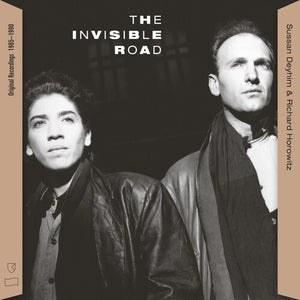 DEYHIM,SUSSAN / HOROWITZ,RICHARD – INVISIBLE ROAD ORIGINAL RECORDINGS 1985-1990 - LP •