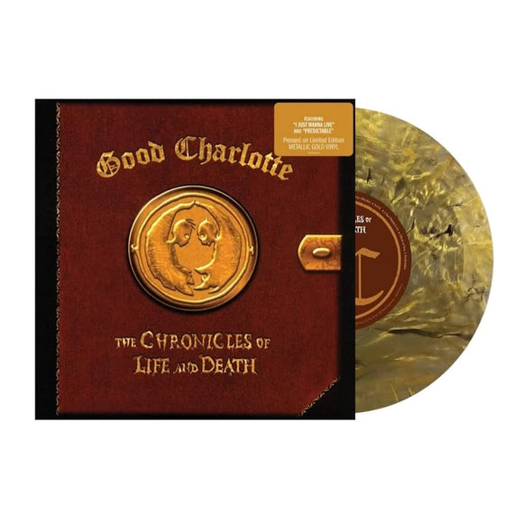 GOOD CHARLOTTE – CHRONICLES OF LIFE & DEATH (METALLIC GOLD) - LP •