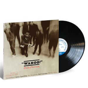 PEARSON,DUKE – WAHOO! (BLUE NOTE CLASSIC VINYL SERIES) - LP •