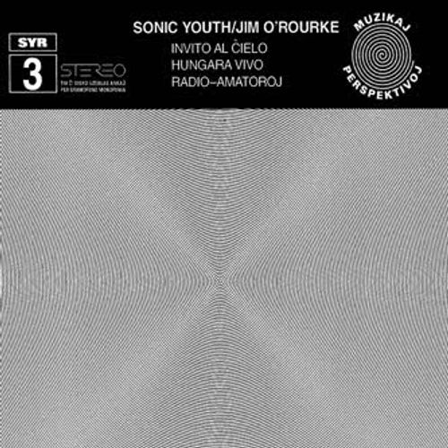 SONIC YOUTH / O'ROURKE,JIM – INVITO AL CIELO (EP) - LP •