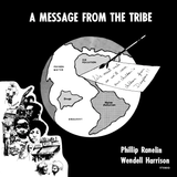 RANELIN,PHIL / HARRISON,WENDEL – MESSAGE FROM THE TRIBE (ORANGE VINYL) - LP •