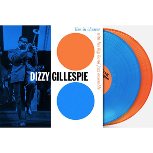 GILLESPIE,DIZZY – LIVE IN CHESTER 1957 (ORANGE & BLUE SWIRL VINYL RSD ESSENTIAL) - LP •