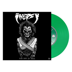 INEPSY – SEE YOU IN HELL (GREEN VINYL) - 7" •