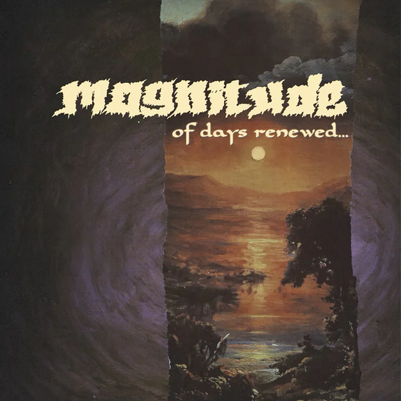MAGNITUDE – OF DAYS RENEWED...  - CD •