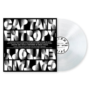 HAACK,BRUCE – CAPTAIN ENTROPY (CLEAR VINYL) - LP •