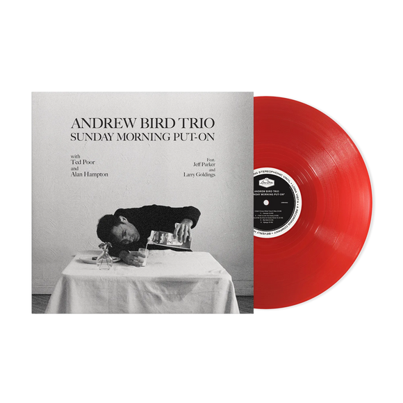 BIRD,ANDREW – SUNDAY MORNING PUT-ON (RED VINYL INDIE EXCLUSIVE) - LP •