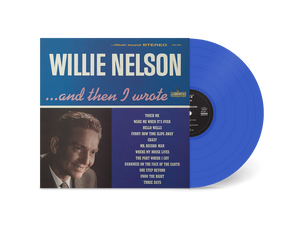NELSON,WILLIE – ...AND THEN I WROTE (COLORED VINYL) - LP •