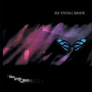 MY DYING BRIDE – LIKE GODS OF THE SUN - LP •