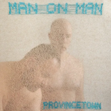 MAN ON MAN – PROVINCETOWN (BABY BLUE VINLY) - LP •