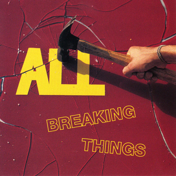 ALL – BREAKING THINGS - CD •