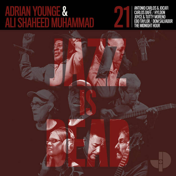 YOUNGE,ADRIAN / MUHAMMAD,ALI SHAHEED – JAZZ IS DEAD 021 (RED VINYL) - LP •