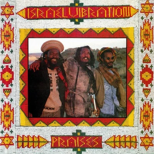 ISRAEL VIBRATION – PRAISES (REMASTER) - LP •