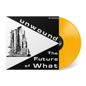 UNWOUND – FUTURE OF WHAT (CRIME SCENE TAPE YELLOW) - LP •