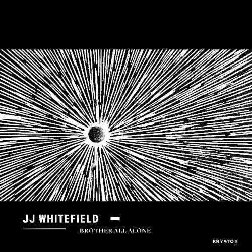 WHITEFIELD,JJ – BROTHER ALL ALONE - LP •