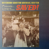 REVEREND KRISTIN MICHAEL HAYTE – SAVED (RED VINYL) - LP •