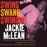 MCLEAN,JACKIE – SWING SWANG SWINGIN (BLUE NOTE CLASSIC VINYL EDITION)\ - LP •