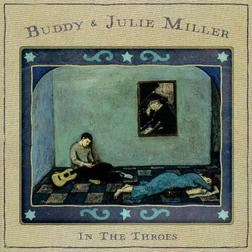 MILLER,BUDDY & JULIE – IN THE THROES - CD •