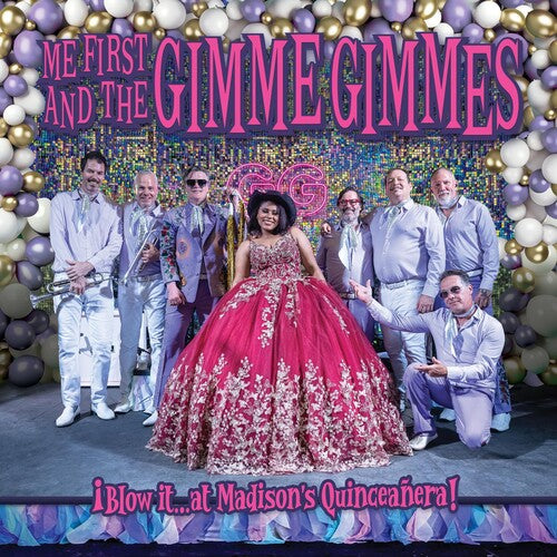 ME FIRST / GIMME GIMMES – BLOW IT AT MADISON'S QUINCEANERA - LP •