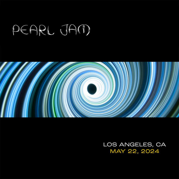 PEARL JAM – LIVE IN LOS ANGELES CA 5/22/24 - CD •