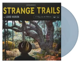 LORD HURON – STRANGE TRAILS (OPAQUE BLUE) - LP •