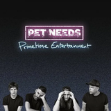 PET NEEDS – PRIMETIME ENTERTAINMENT (INDIE EXCLUSIVE NEON PURPLE) - LP •