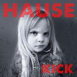 HAUSE,DAVE – KICK (CLEAR W/RED BLACK SPLATTER) - LP •