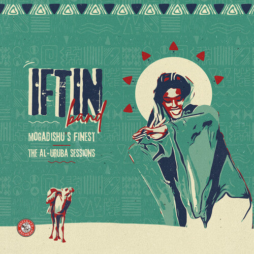 IFTIN BAND – MOGADISHU'S FINEST: THE AL-URUBA SESSIONS - LP •