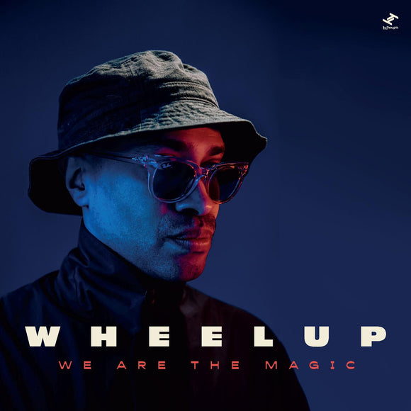 WHEELUP – WE ARE THE MAGIC - LP •