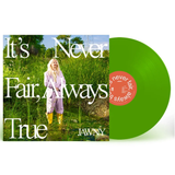 JAWNY – IT'S NEVER FAIR ALWAYS TRUE (GREEN VINYL) - LP •