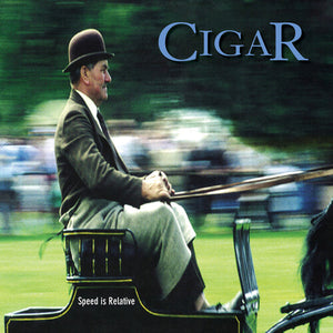 CIGAR – SPEED IS RELATIVE - LP •